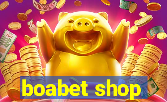 boabet shop